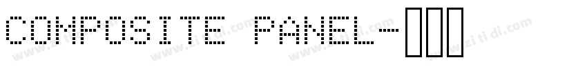 COMPOSITE PANEL字体转换 COMPOSITE PANEL字体转换